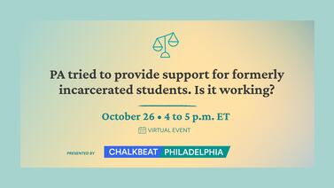 What could help formerly incarcerated students return to school? RSVP for Chalkbeat’s virtual event.