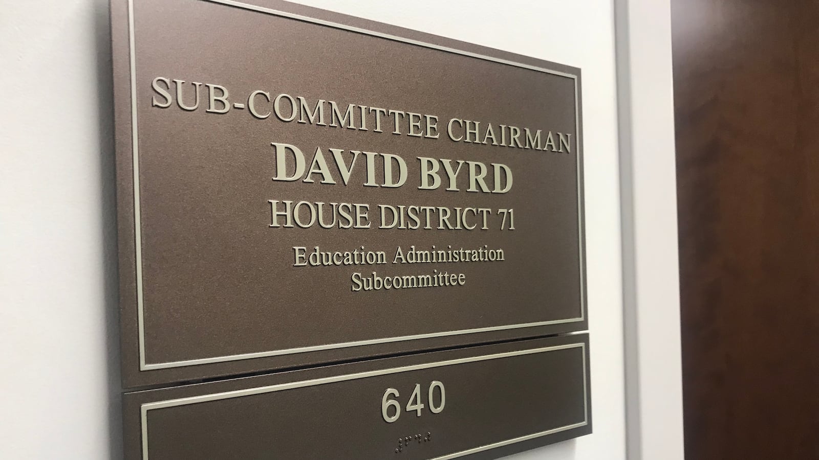 The sign outside of Rep. David Byrd's Nashville office identifies the Waynesboro Republican as chairman of the Education Administration Subcommittee of the Tennessee House of Representatives.
