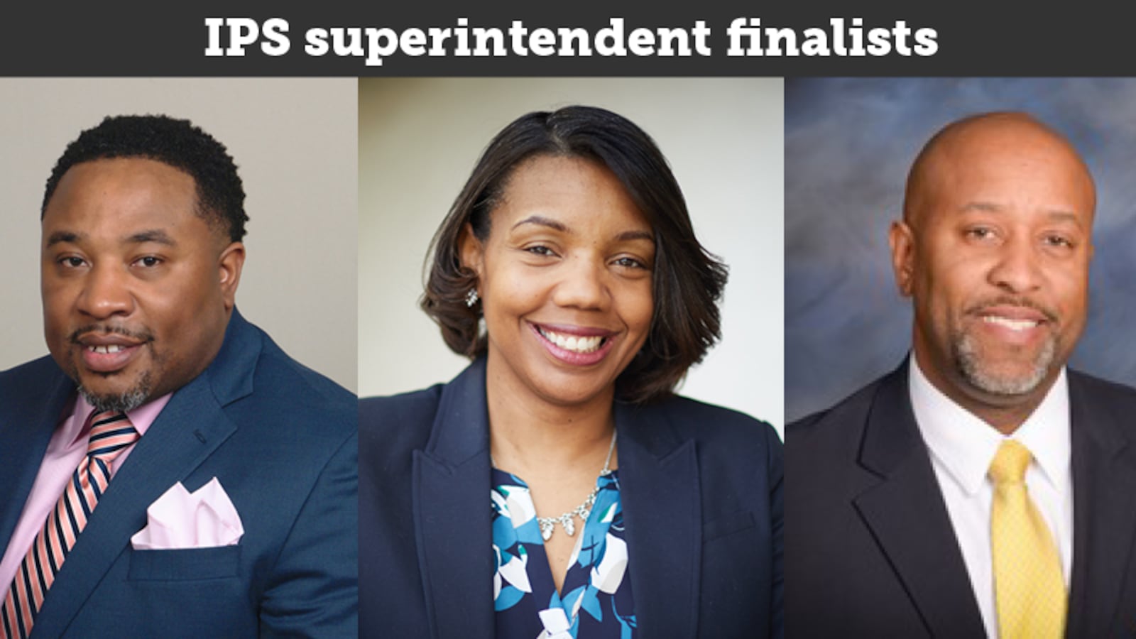 From left: Jefferson County Public Schools chief of schools Devon Horton, Indianapolis Public Schools interim Superintendent Aleesia Johnson, and Pike Township assistant superintendent Larry Young are the three finalists for IPS superintendent.