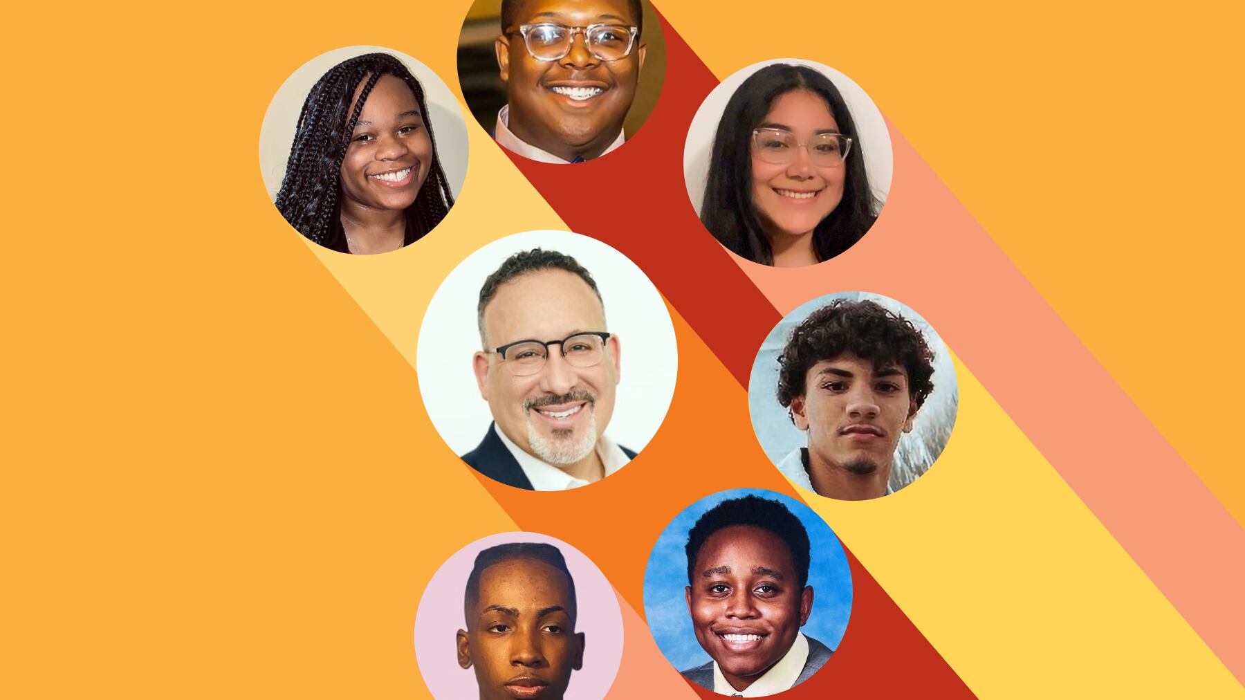 (Clockwise from top left) Portraits of Chinaya Mason, Trey Cunningham, Elizabeth Jaramillo, Joaquin Martinez, Kenneth Usoh, Zadane Russell and Secretary of Education Miguel Cardona sit within mulit-colored bubbles in a promotional graphic.