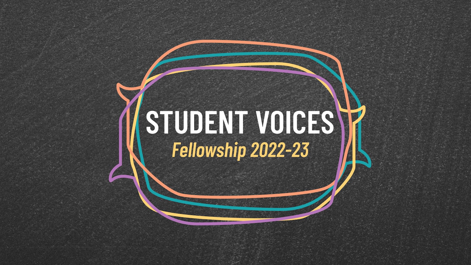 The words “Student Voices Fellowship 2022-23” inside conversation bubbles on a black background. 
