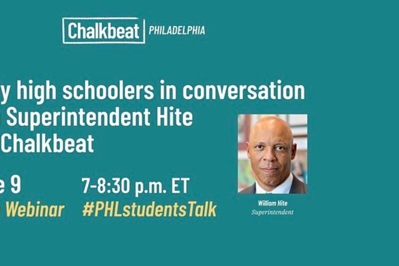 Philadelphia Superintendent William Hite will have a conversation on June 9 with students.