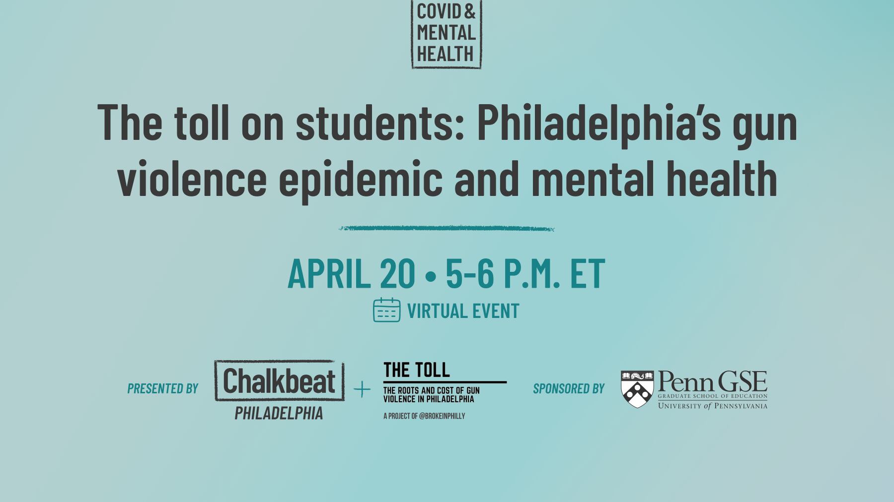 An event promotional image with the title “The toll on students:&nbsp;Philadelphia’s gun violence epidemic and mental health” against a light blue background. 