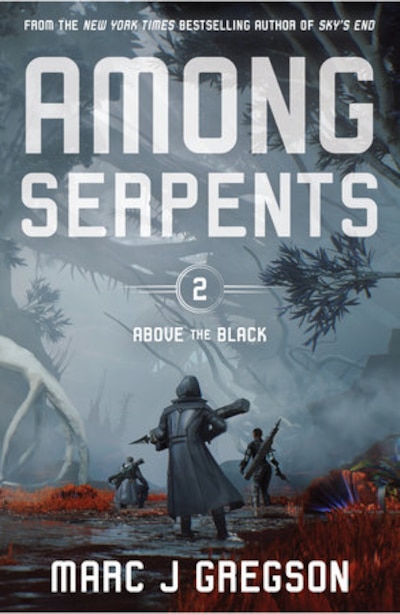 The cover of the fantasy novel "Among Serpents" by Marc J. Gregson