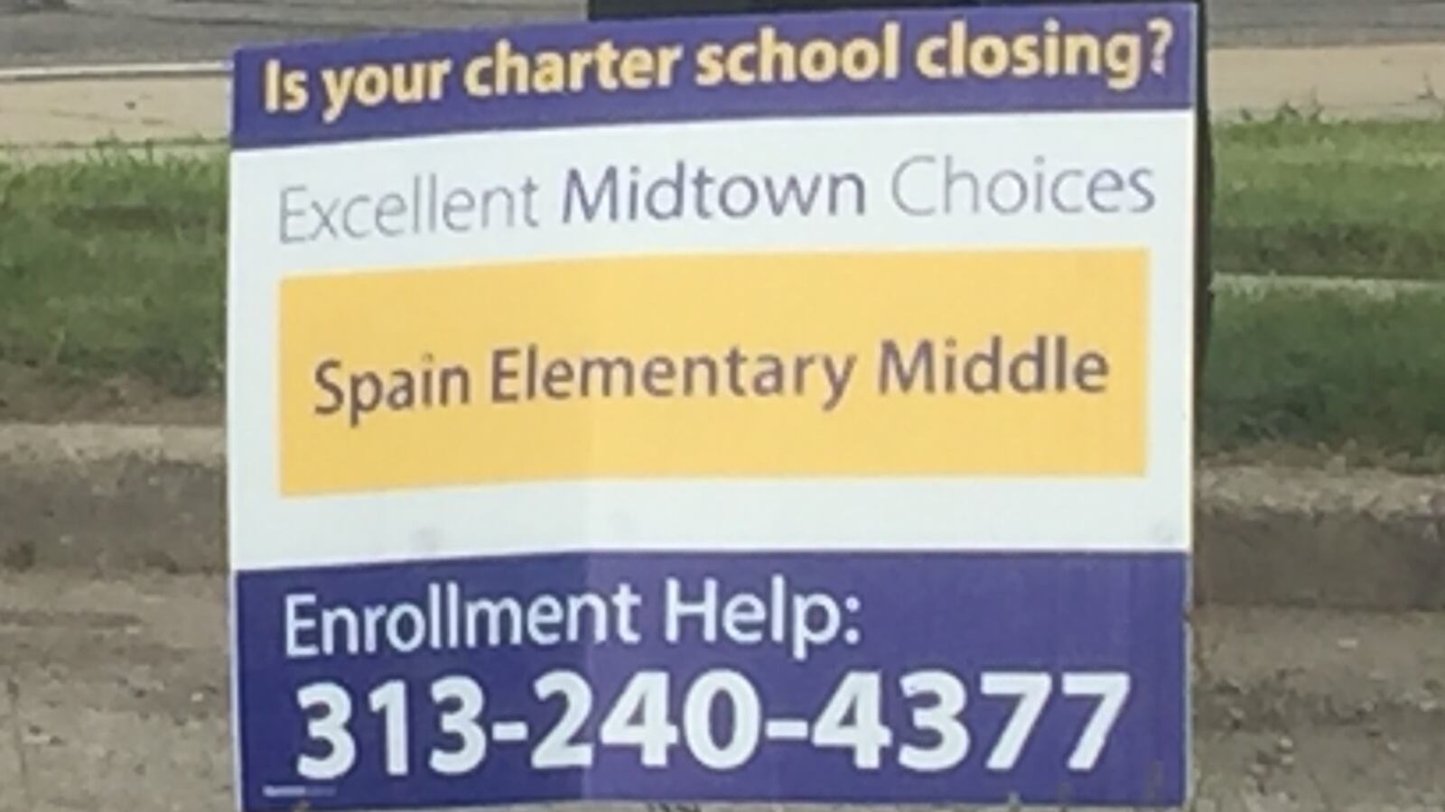 Swooping in: Wth several charter schools closing this year, Detroit’s main district is seizing on the opportunity to try to lure displaced students. Signs like this have sprouted at major intersections.